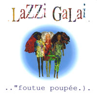 Ladzi Galai, Foutue Pourpée CD, pochette: Mori Kiki